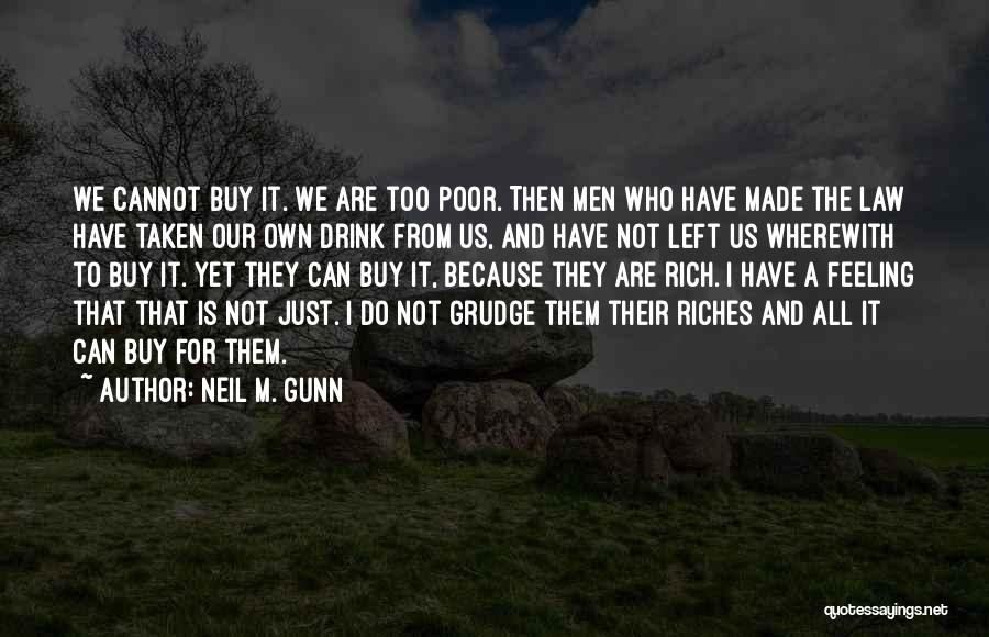 Justice For The Poor Quotes By Neil M. Gunn