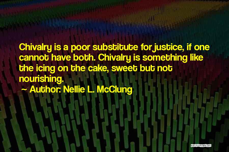 Justice For The Poor Quotes By Nellie L. McClung