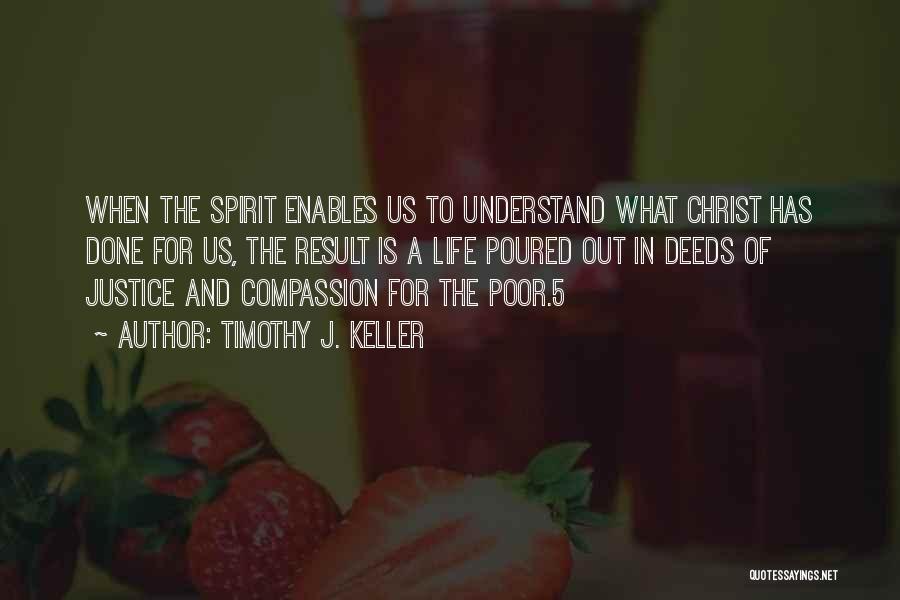 Justice For The Poor Quotes By Timothy J. Keller