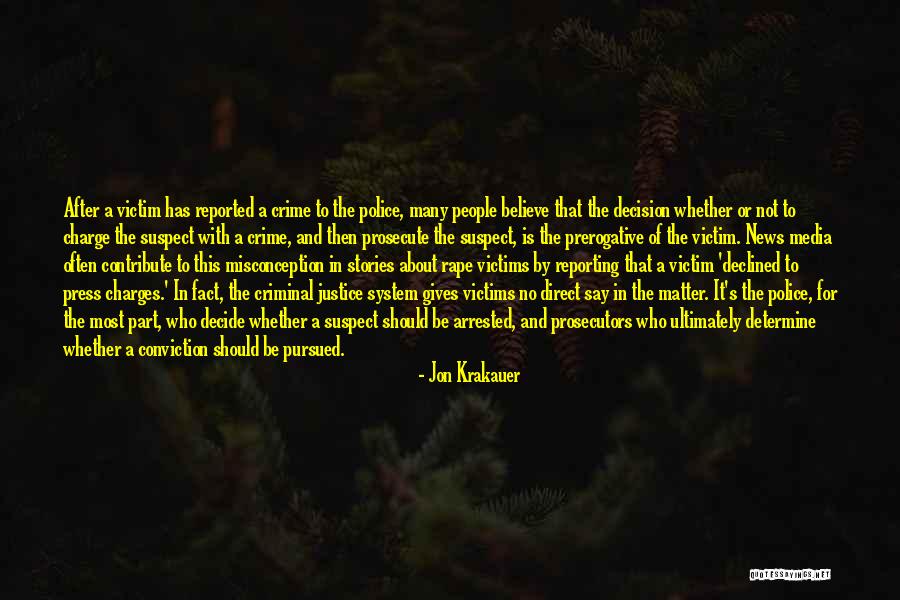 Justice For Victims Quotes By Jon Krakauer