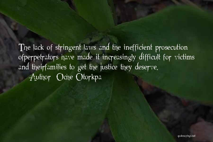 Justice For Victims Quotes By Oche Otorkpa