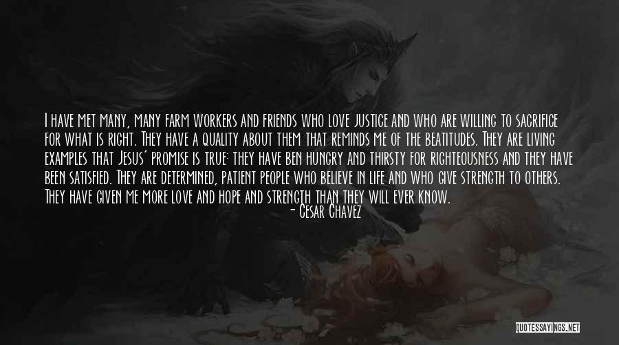 Justice Friends Quotes By Cesar Chavez Justice Friends Quotes By Cesar Chavez