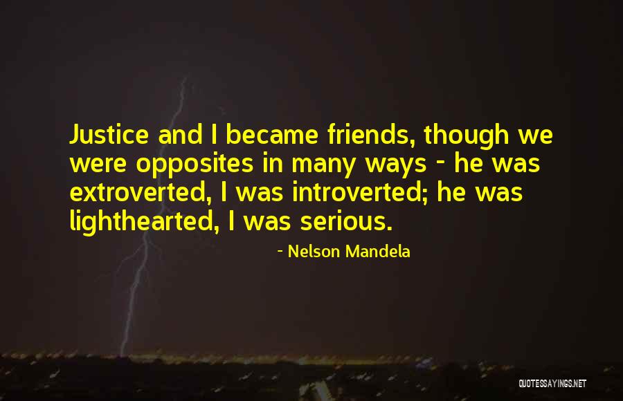 Justice Friends Quotes By Nelson Mandela Justice Friends Quotes By Nelson Mandela