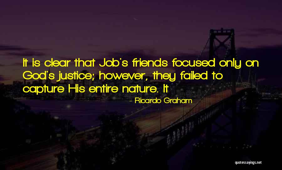 Justice Friends Quotes By Ricardo Graham Justice Friends Quotes By Ricardo Graham