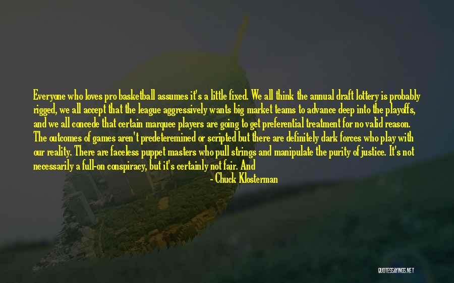 Justice Game Quotes By Chuck Klosterman Justice Game Quotes By Chuck Klosterman