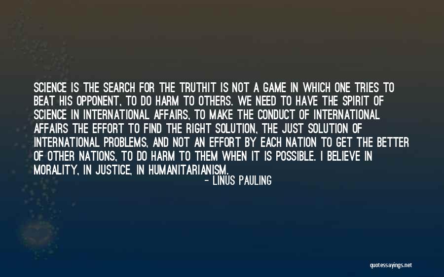 Justice Game Quotes By Linus Pauling Justice Game Quotes By Linus Pauling