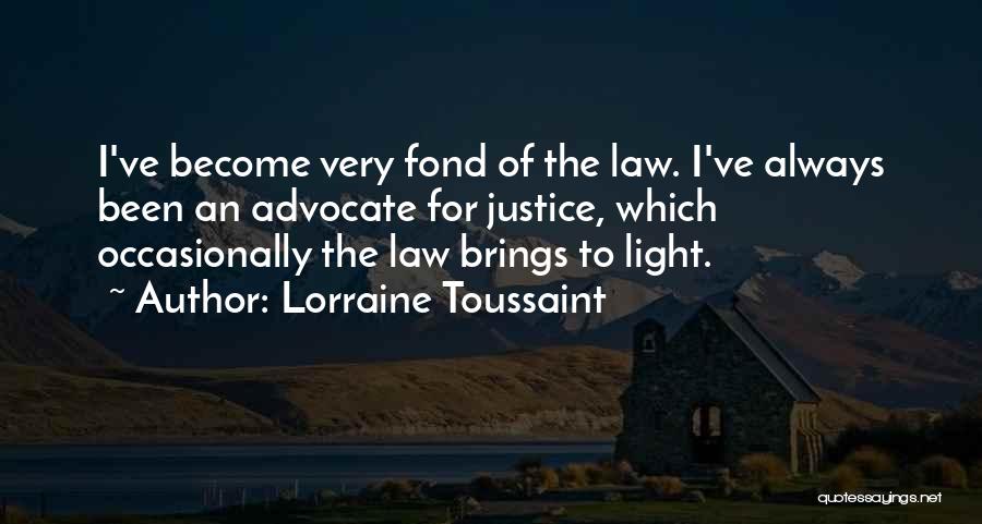 Justice Has Been Done Quotes By Lorraine Toussaint