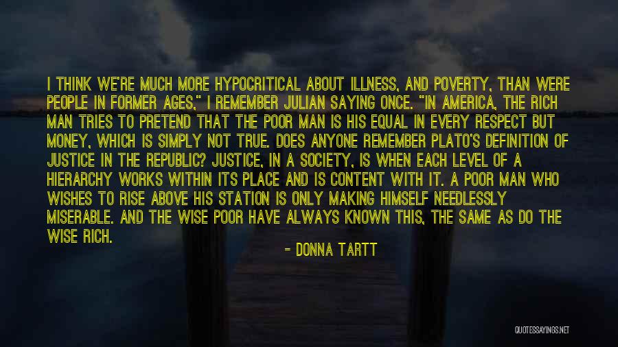 Justice In The Republic By Plato Quotes By Donna Tartt Justice In The Republic By Plato Quotes By Donna Tartt