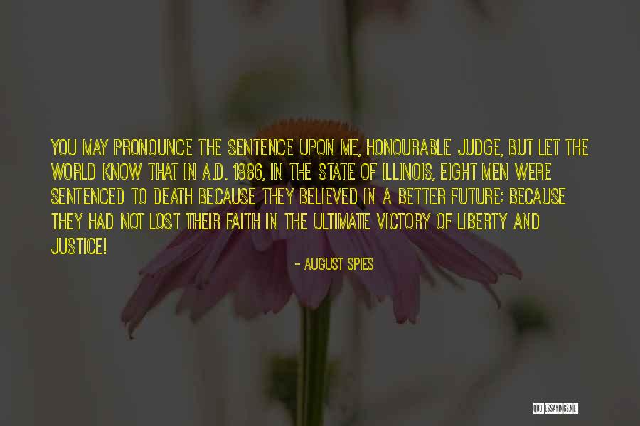 Justice In The World Quotes By August Spies Justice In The World Quotes By August Spies