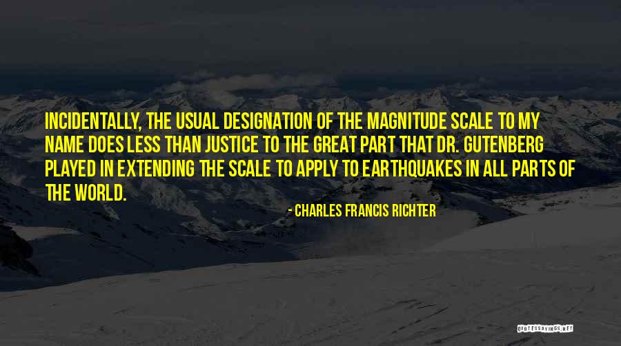 Justice In The World Quotes By Charles Francis Richter Justice In The World Quotes By Charles Francis Richter