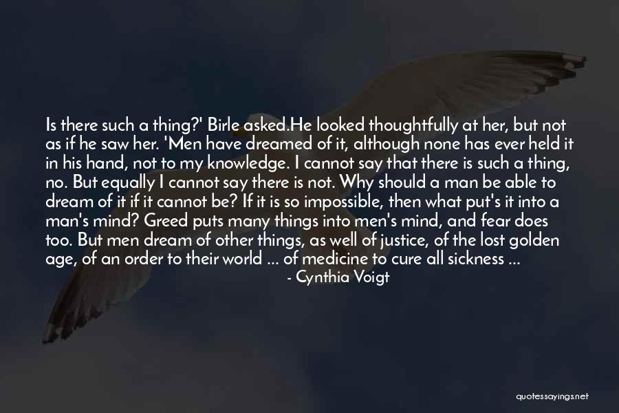 Justice In The World Quotes By Cynthia Voigt Justice In The World Quotes By Cynthia Voigt