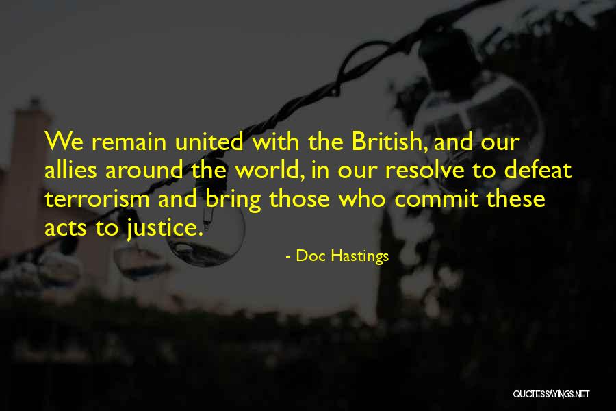 Justice In The World Quotes By Doc Hastings Justice In The World Quotes By Doc Hastings