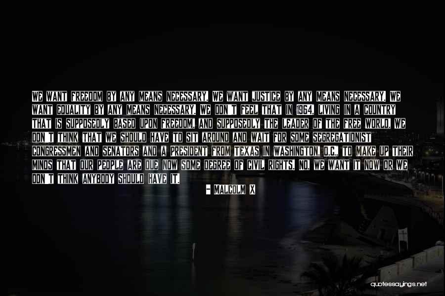 Justice In The World Quotes By Malcolm X Justice In The World Quotes By Malcolm X