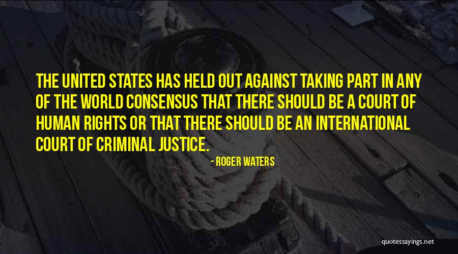 Justice In The World Quotes By Roger Waters Justice In The World Quotes By Roger Waters