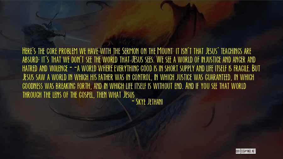 Justice In The World Quotes By Skye Jethani Justice In The World Quotes By Skye Jethani