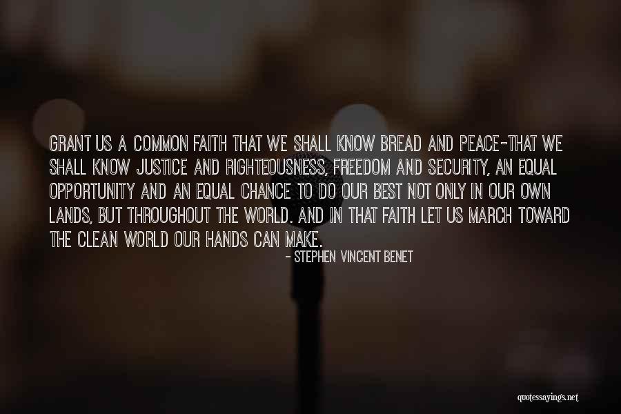 Justice In The World Quotes By Stephen Vincent Benet Justice In The World Quotes By Stephen Vincent Benet
