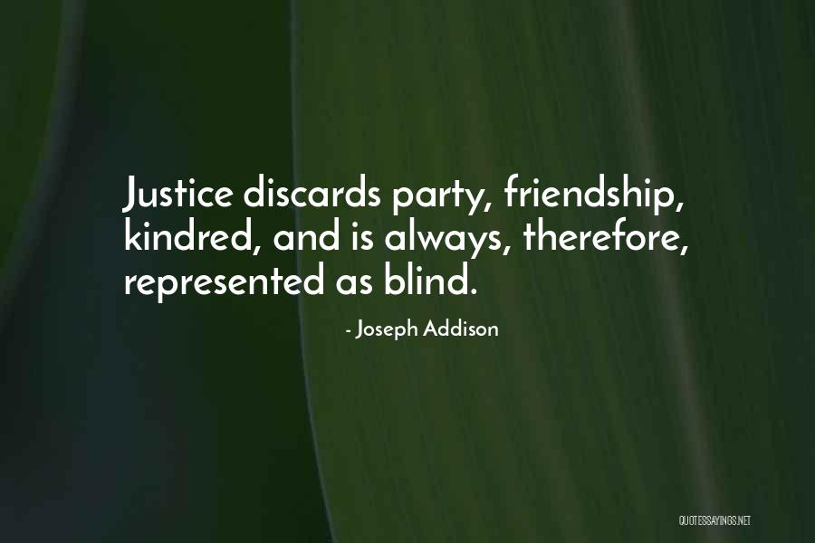 Justice Is Blind Quotes By Joseph Addison Justice Is Blind Quotes By Joseph Addison