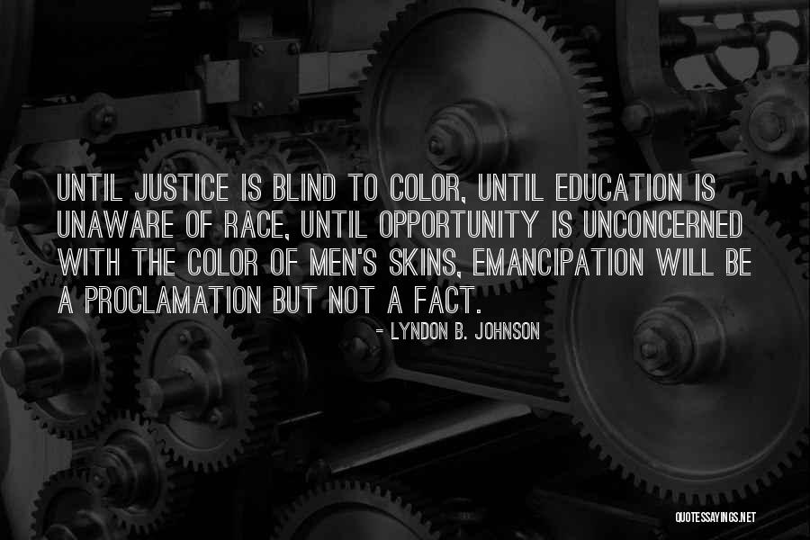 Justice Is Blind Quotes By Lyndon B. Johnson Justice Is Blind Quotes By Lyndon B. Johnson