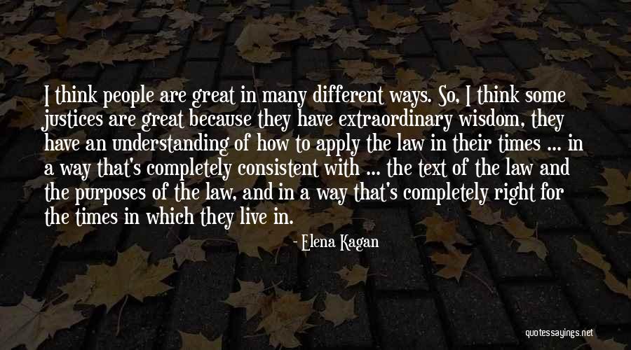 Justice Kagan Quotes By Elena Kagan Justice Kagan Quotes By Elena Kagan