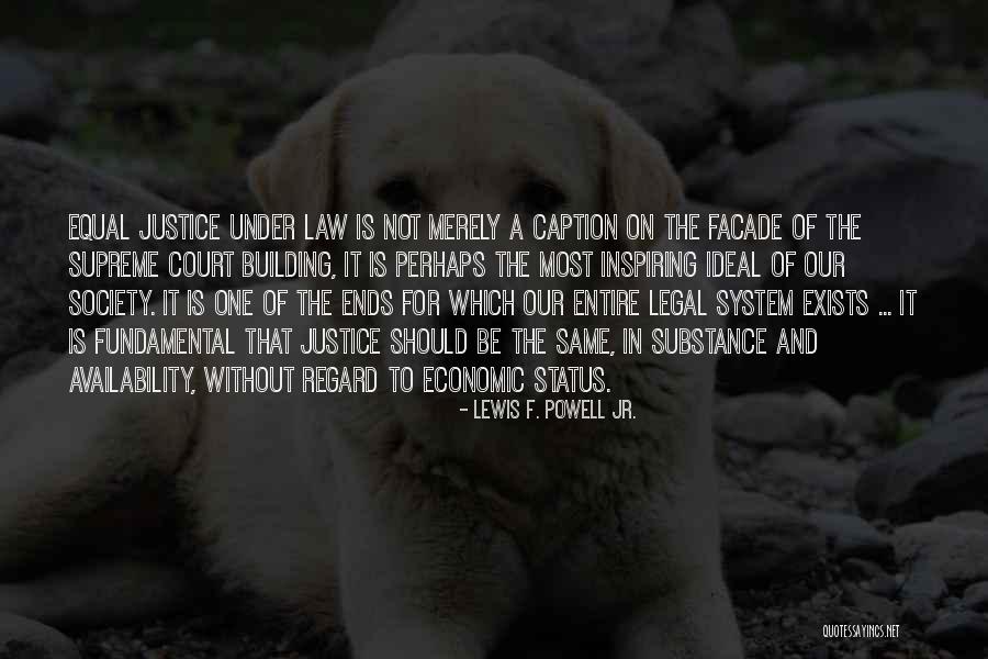 Justice Lewis Powell Quotes By Lewis F. Powell Jr.