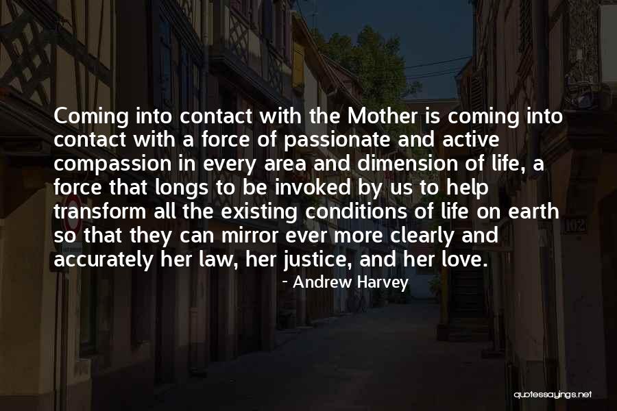 Justice Love Quotes By Andrew Harvey Justice Love Quotes By Andrew Harvey