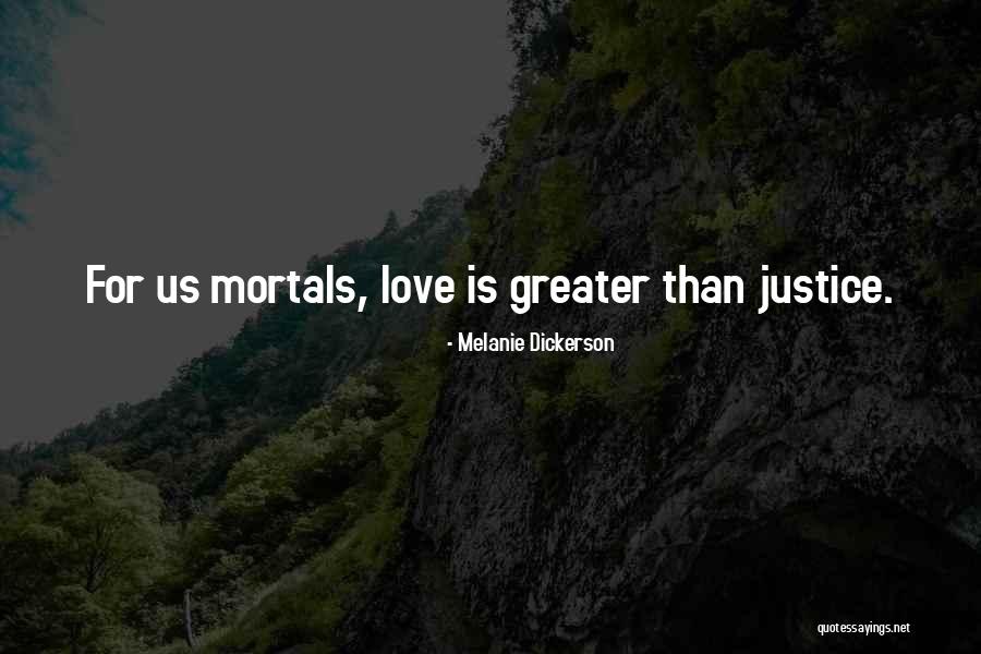 Justice Love Quotes By Melanie Dickerson Justice Love Quotes By Melanie Dickerson