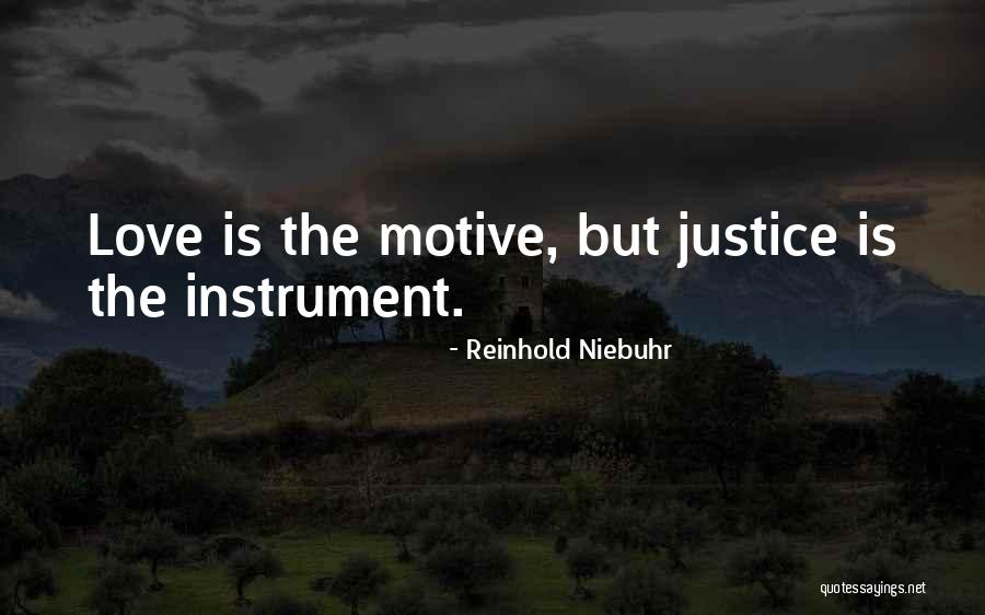 Justice Love Quotes By Reinhold Niebuhr Justice Love Quotes By Reinhold Niebuhr