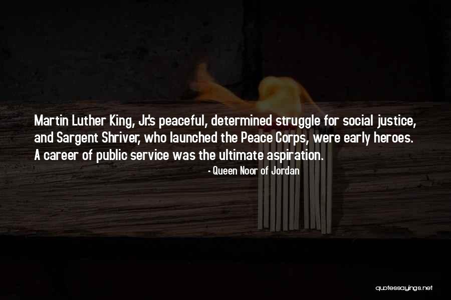 Justice Martin Luther King Jr Quotes By Queen Noor Of Jordan Justice Martin Luther King Jr Quotes By Queen Noor Of Jordan