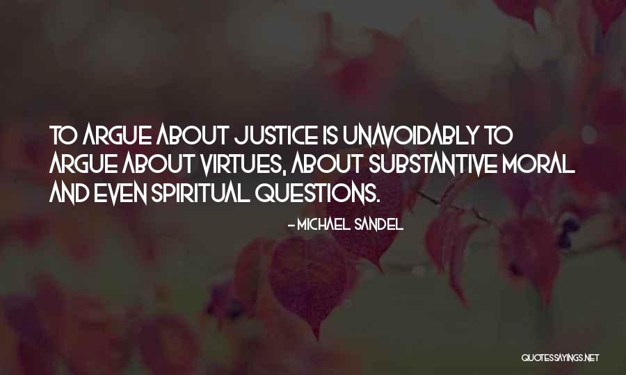 Justice Michael Sandel Quotes By Michael Sandel Justice Michael Sandel Quotes By Michael Sandel