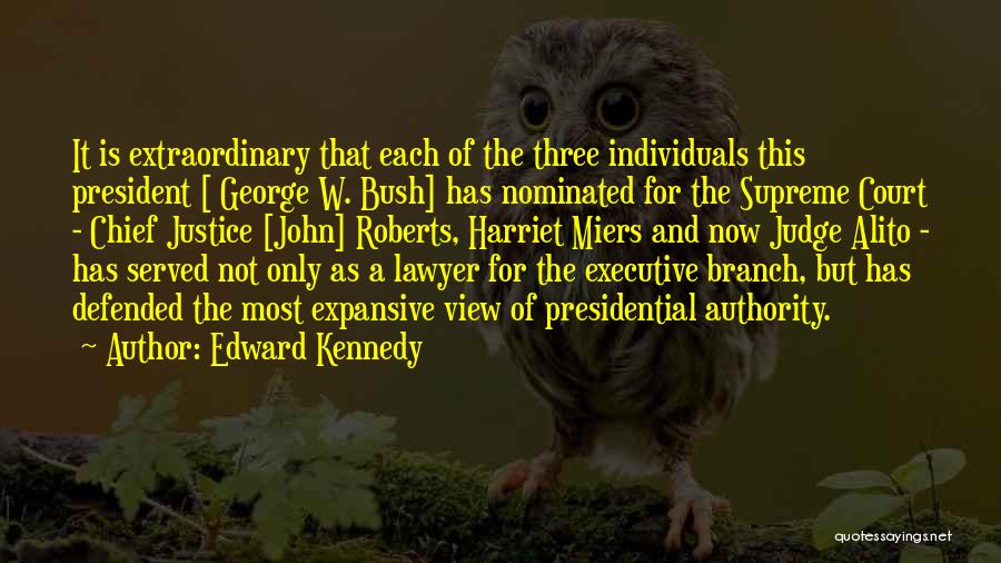 Justice Not Served Quotes By Edward Kennedy