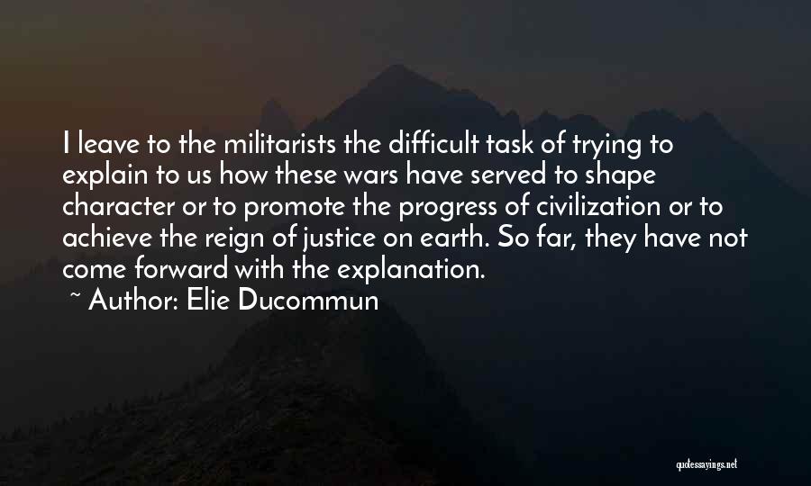 Justice Not Served Quotes By Elie Ducommun
