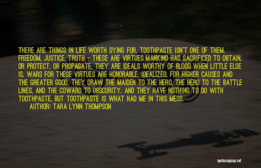 Justice Or Else Quotes By Tara Lynn Thompson