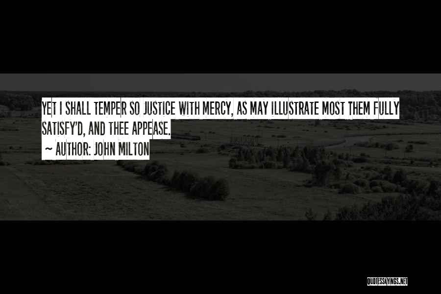 Justice Over Mercy Quotes By John Milton