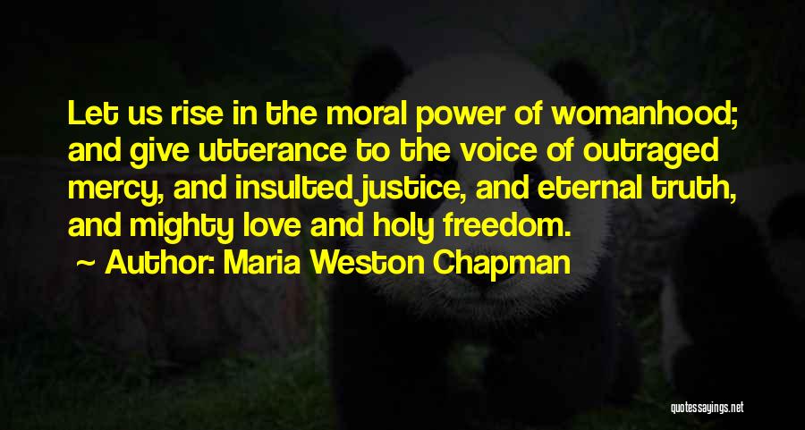 Justice Over Mercy Quotes By Maria Weston Chapman
