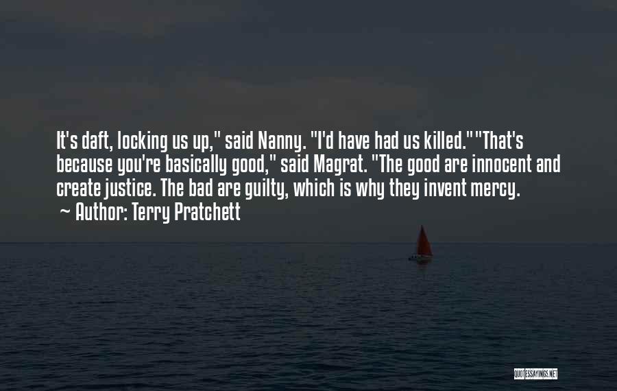 Justice Over Mercy Quotes By Terry Pratchett