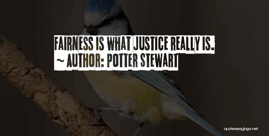Justice Potter Stewart Quotes By Potter Stewart