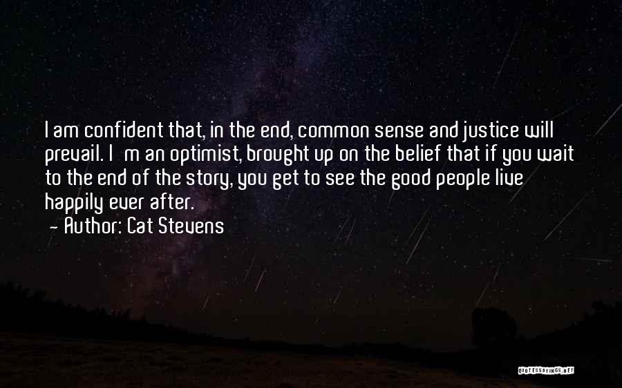 Justice Prevail Quotes By Cat Stevens