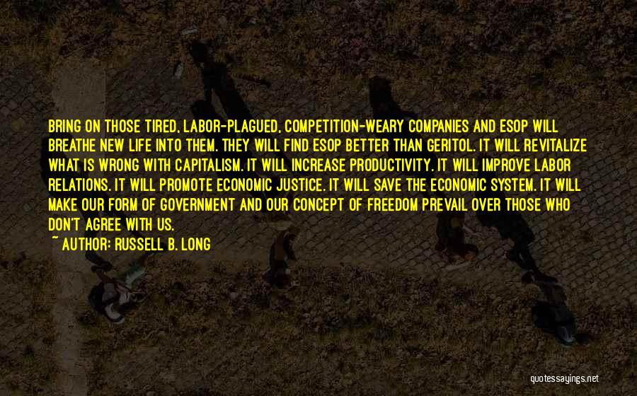 Justice Prevail Quotes By Russell B. Long