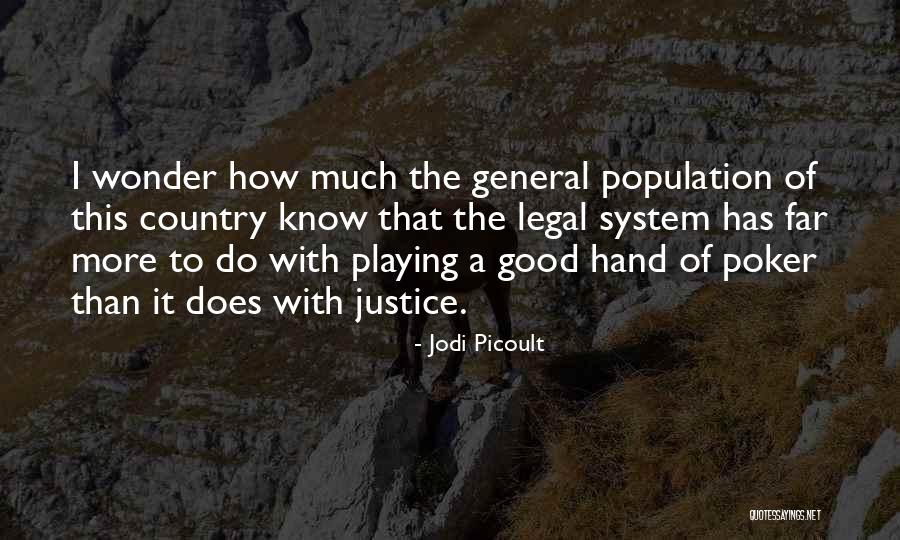 Justice Quotes Quotes By Jodi Picoult Justice Quotes Quotes By Jodi Picoult