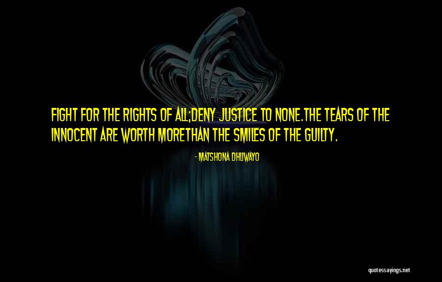 Justice Quotes Quotes By Matshona Dhliwayo Justice Quotes Quotes By Matshona Dhliwayo