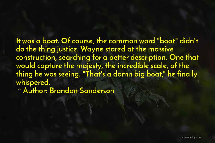 Justice Scale Quotes By Brandon Sanderson