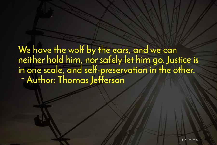 Justice Scale Quotes By Thomas Jefferson