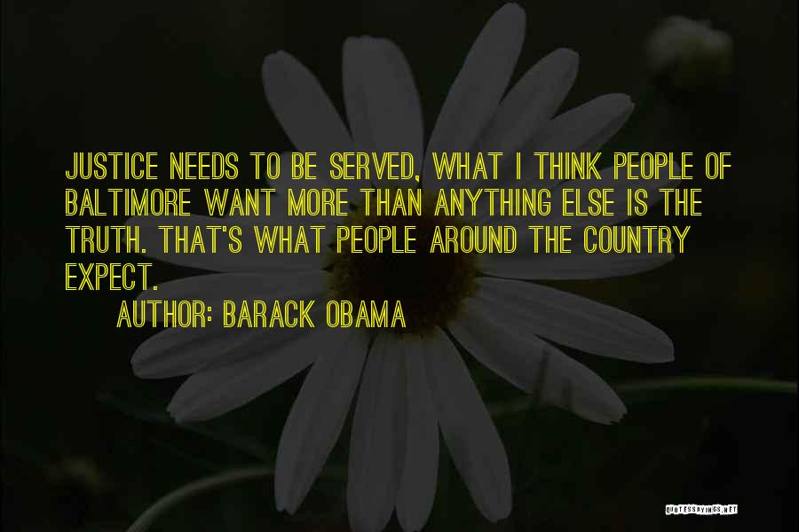 Justice Served Quotes By Barack Obama