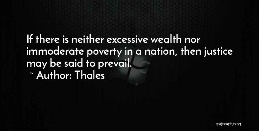 Justice Shall Prevail Quotes By Thales