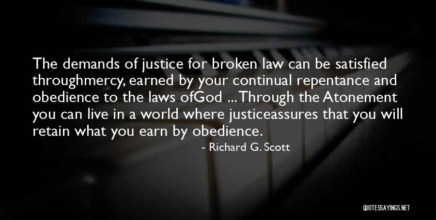 Justiceassures Quotes By Richard G. Scott Justiceassures Quotes By Richard G. Scott