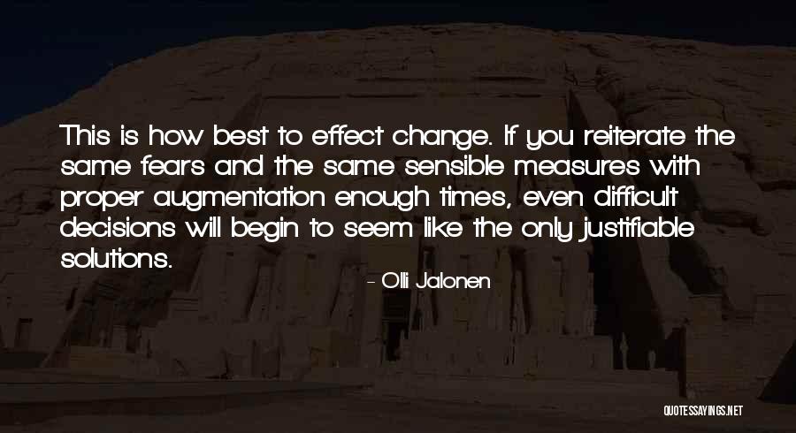 Justifiable Quotes By Olli Jalonen Justifiable Quotes By Olli Jalonen