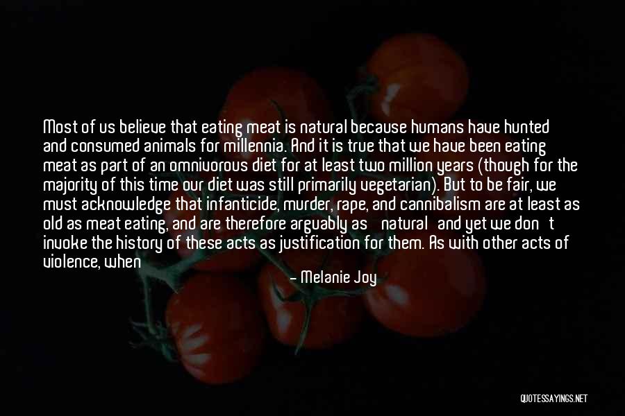Justifiable Violence Quotes By Melanie Joy Justifiable Violence Quotes By Melanie Joy