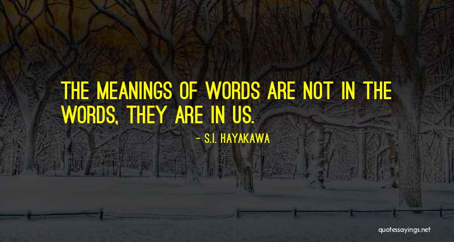 Justifiably Angry Quotes By S.I. Hayakawa Justifiably Angry Quotes By S.I. Hayakawa