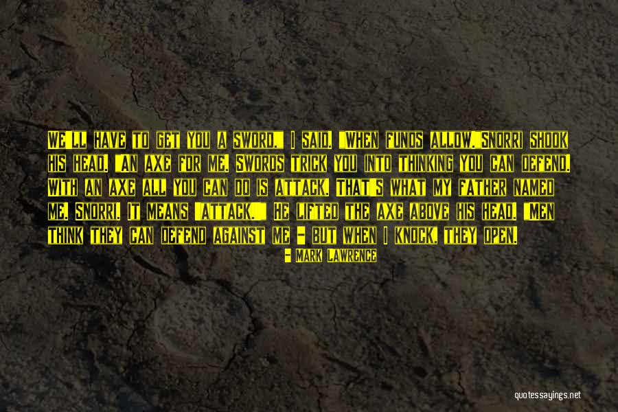 Justifica O De Faltas Professores Quotes By Mark Lawrence Justifica O De Faltas Professores Quotes By Mark Lawrence