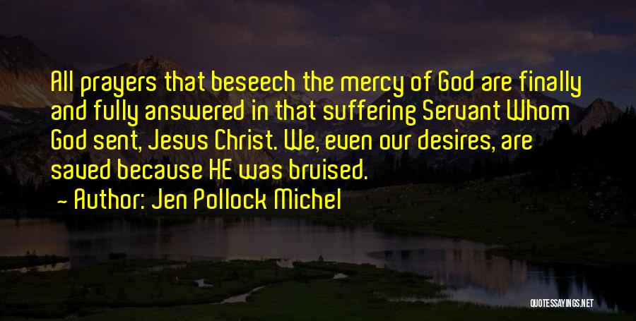 Justification And Sanctification Quotes By Jen Pollock Michel